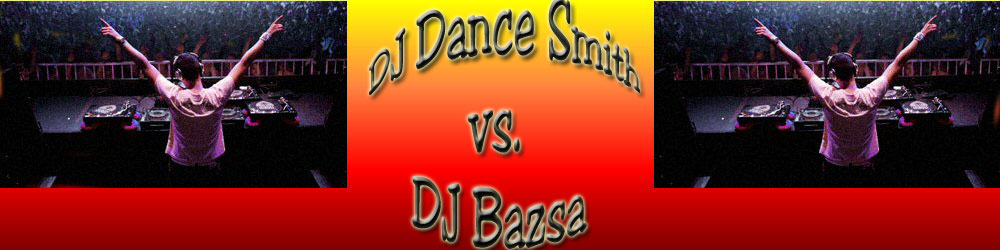 DJ Dance Smith vs. DjBazsa